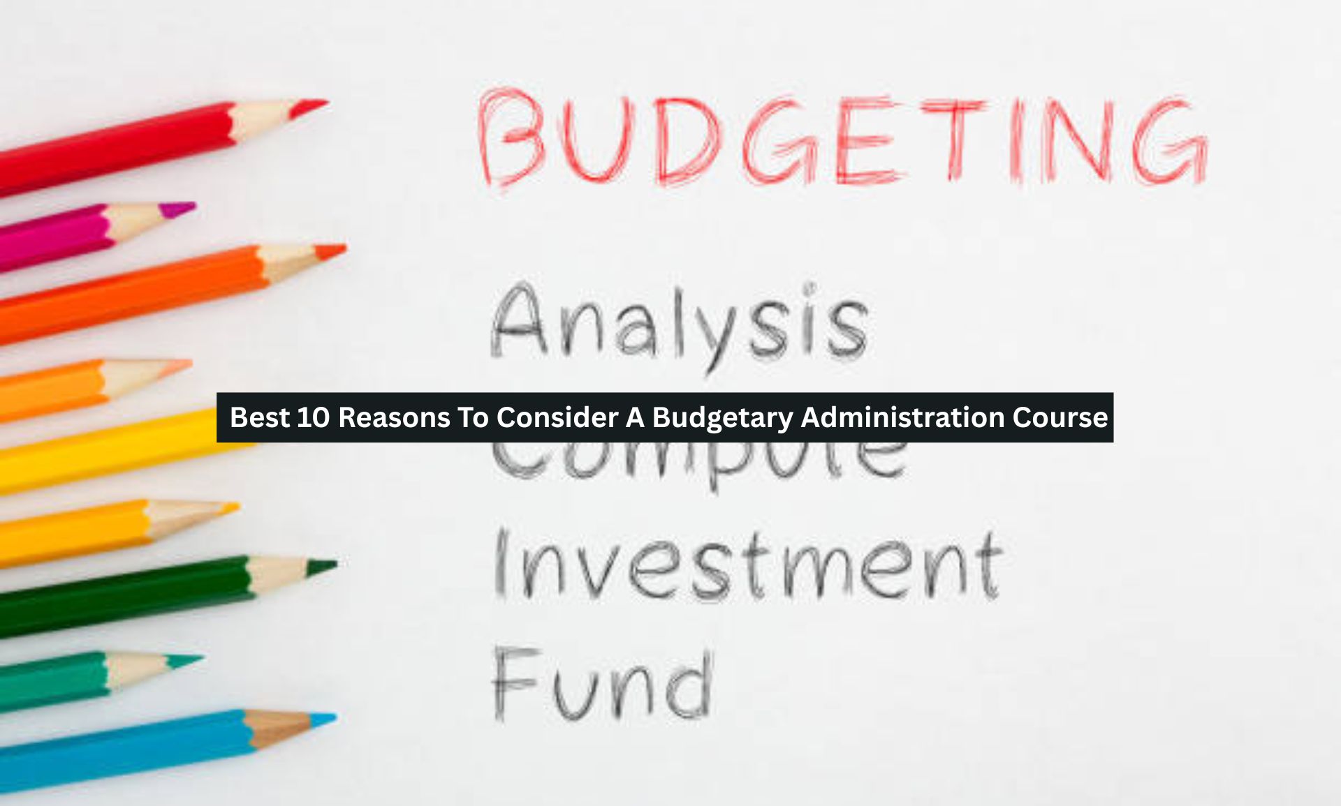 Budgetary Administration Course