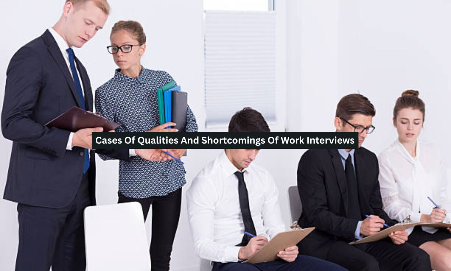 Sortcomings Cases Of Qualities And Shortcomings Of Work Interviews - Self Uplifting